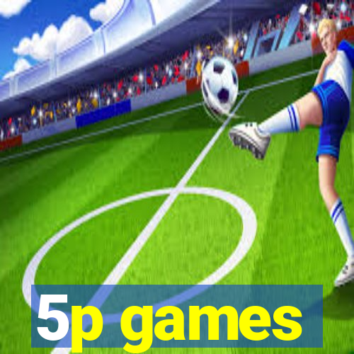5p games